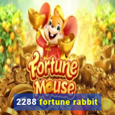 2288 fortune rabbit